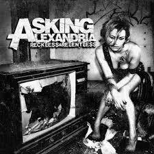 Asking Alexandria : Reckless & Relentless (Single)